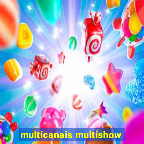 multicanais multishow